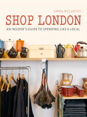 Shop London: an insider's guide to spending like a local - ebook
